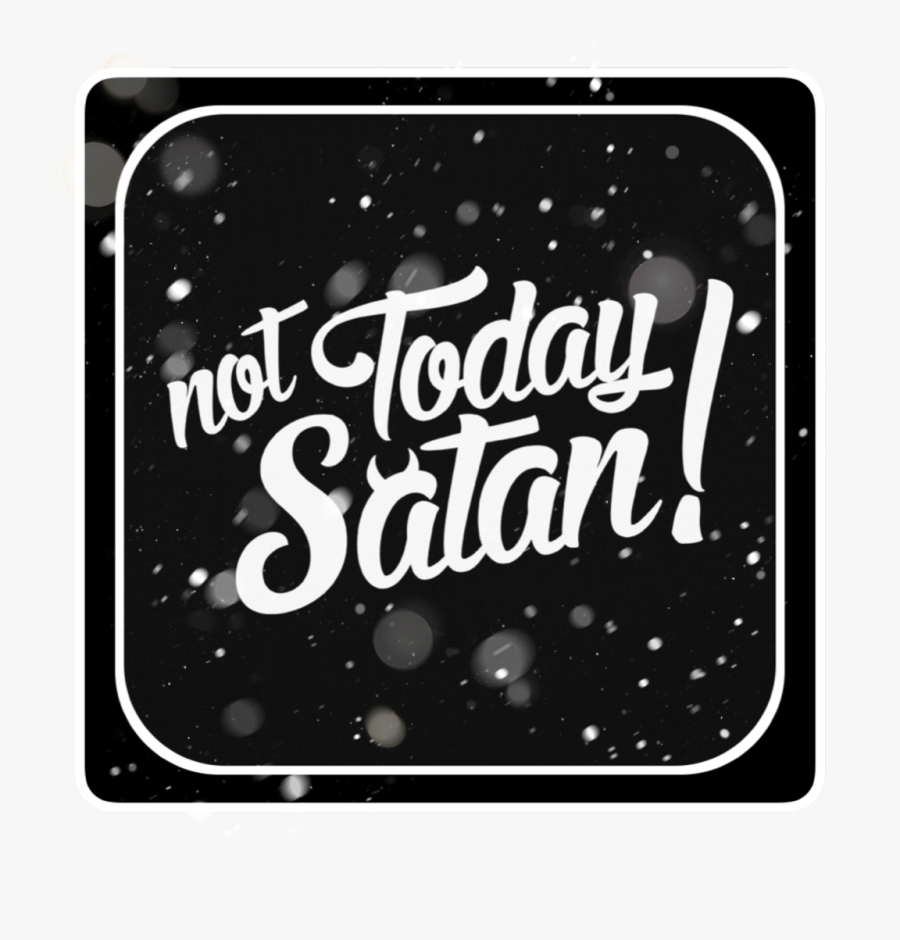 #interesting #aesthetic #nottodaysatan #dust #minimalistic - Calligraphy, Transparent Clipart