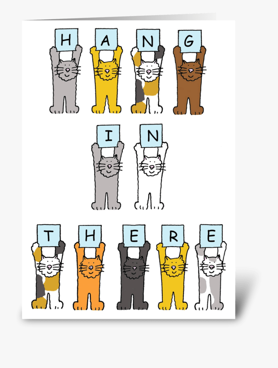 Hang In There Encouragement Card - Cat Cartoon For Retirement, Transparent Clipart