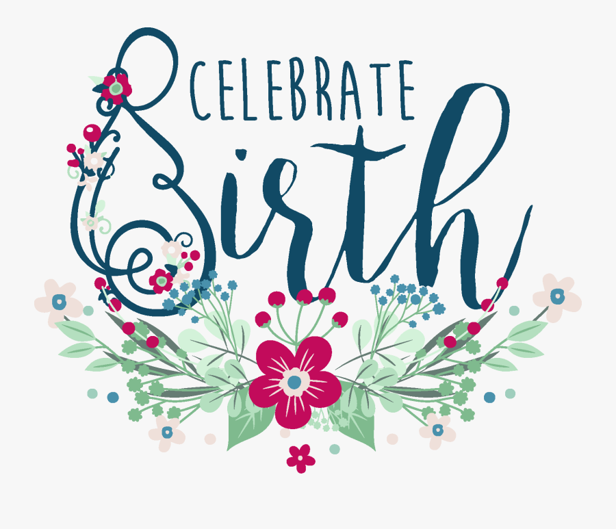 Celebrate Birth Logo, Transparent Clipart