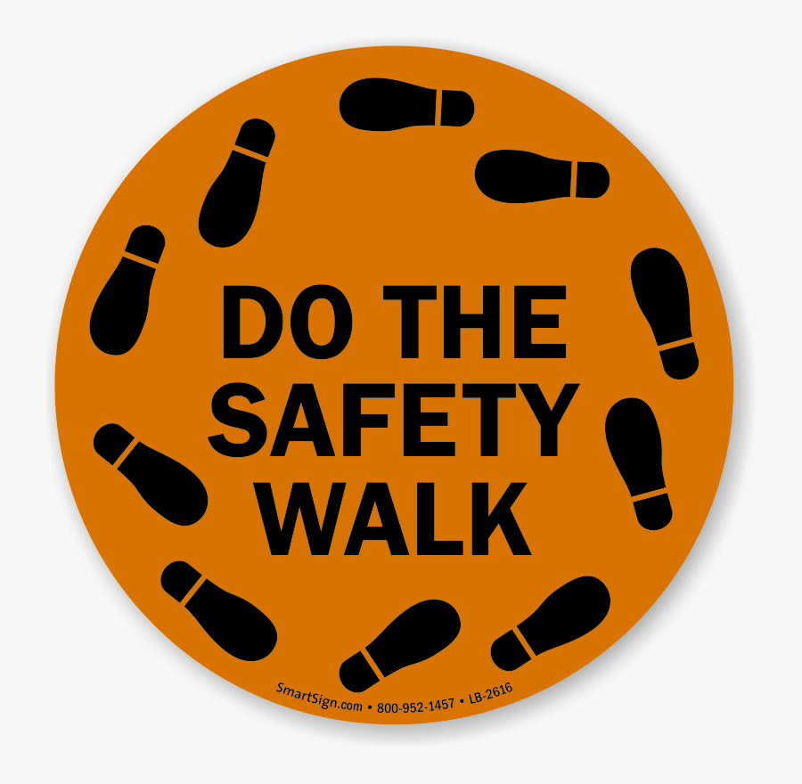 Do The Safety Walk With Footprints Graphic Label - Safety, Transparent Clipart