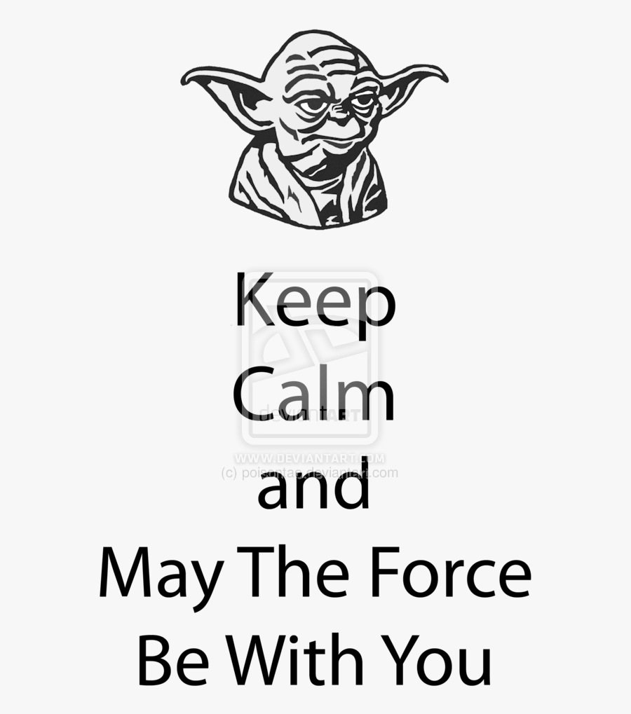 Yoda May The Force Be With You Stormtrooper Anakin - May The Force Be With You Today, Transparent Clipart