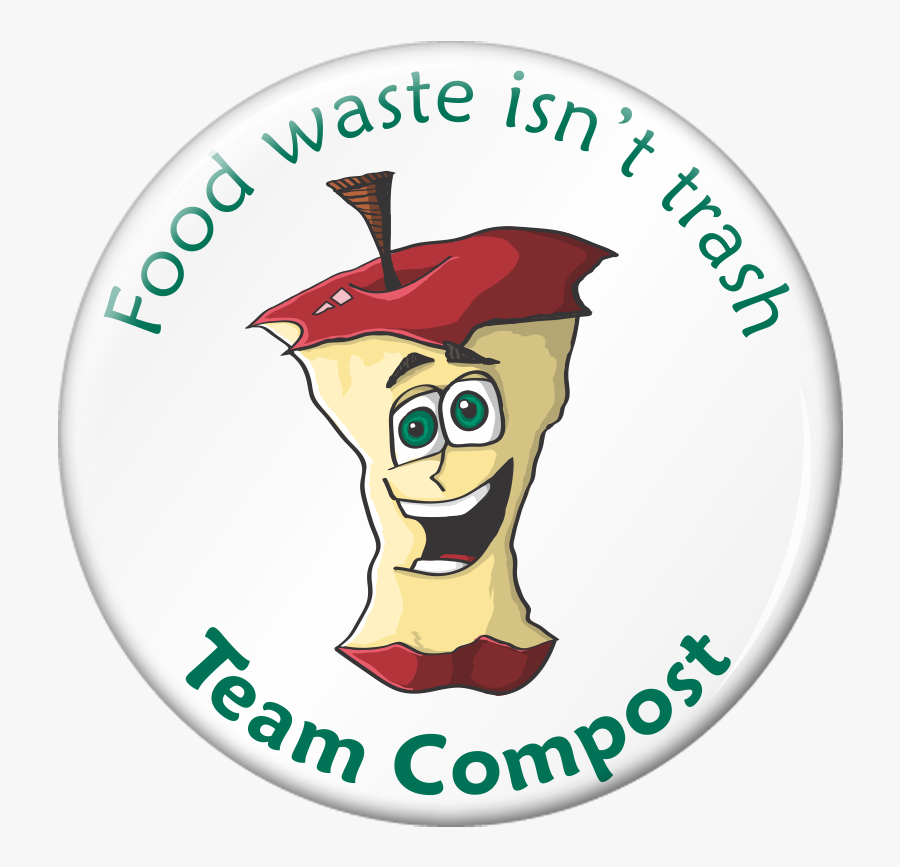 Food Waste Isn"t Trash Mac Apple Compost Button - Food Waste Isn T A Trash, Transparent Clipart