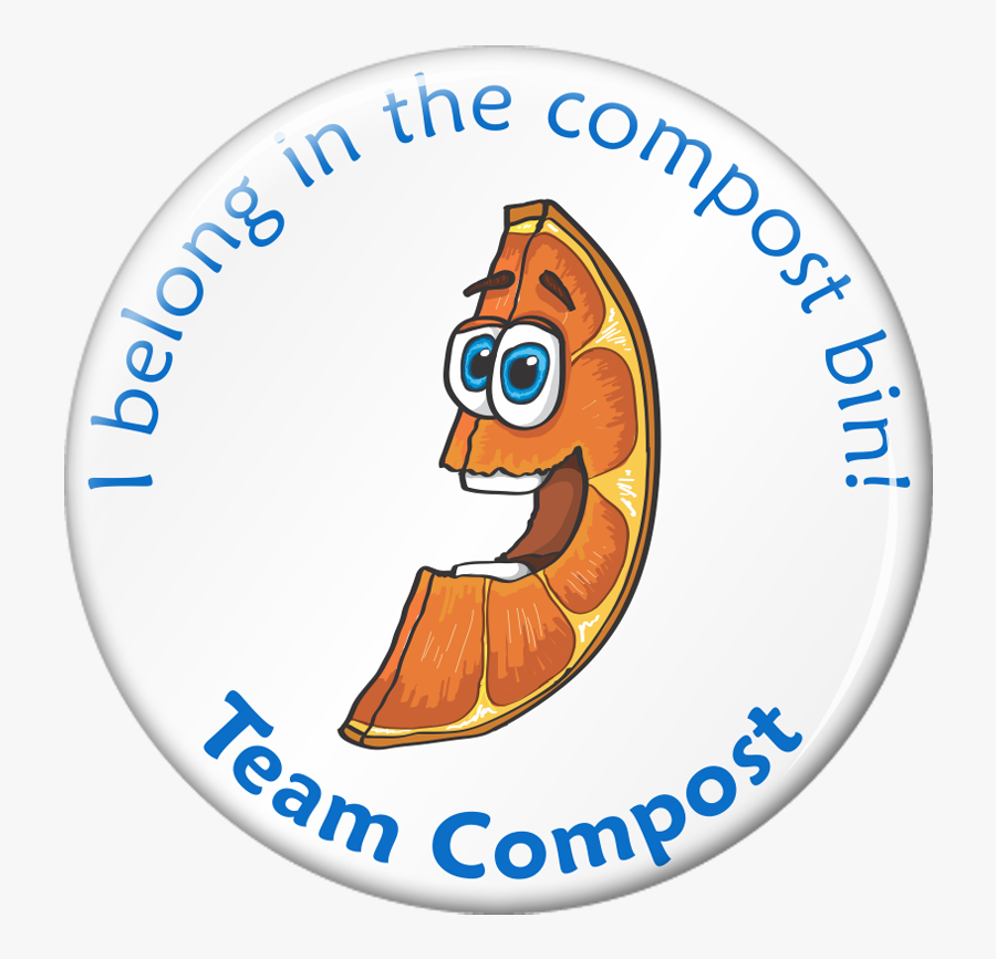 I Belong In The Compost Bin Recycling Button - Cartoon, Transparent Clipart