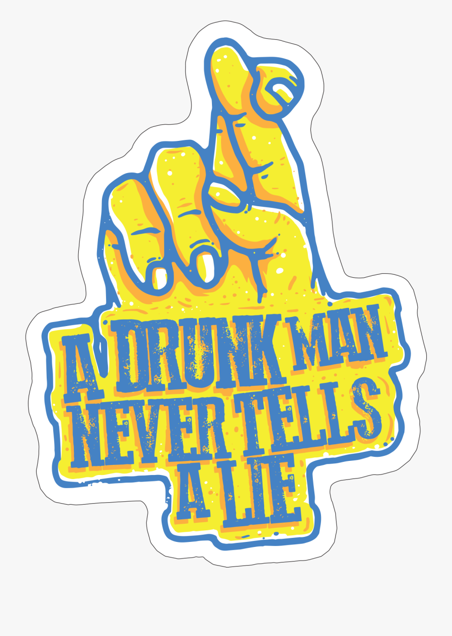 A Drunk Man Never Tells"
 Class="lazyload Lazyload, Transparent Clipart