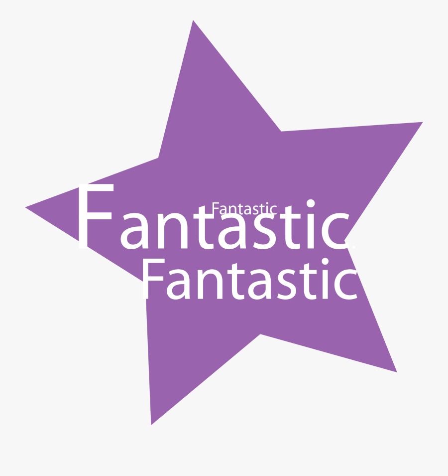 Transparent Great Work Clipart - Fantastic Star, Transparent Clipart