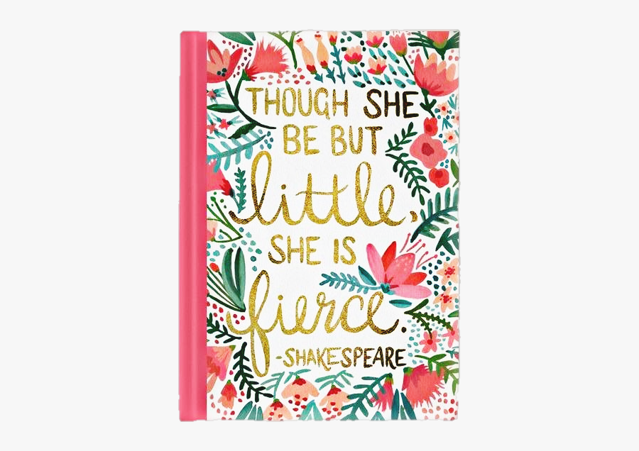 #book #books #read #quotes #shakespeare #daddybrad80 - Though She Be But Little She Is Fierce, Transparent Clipart