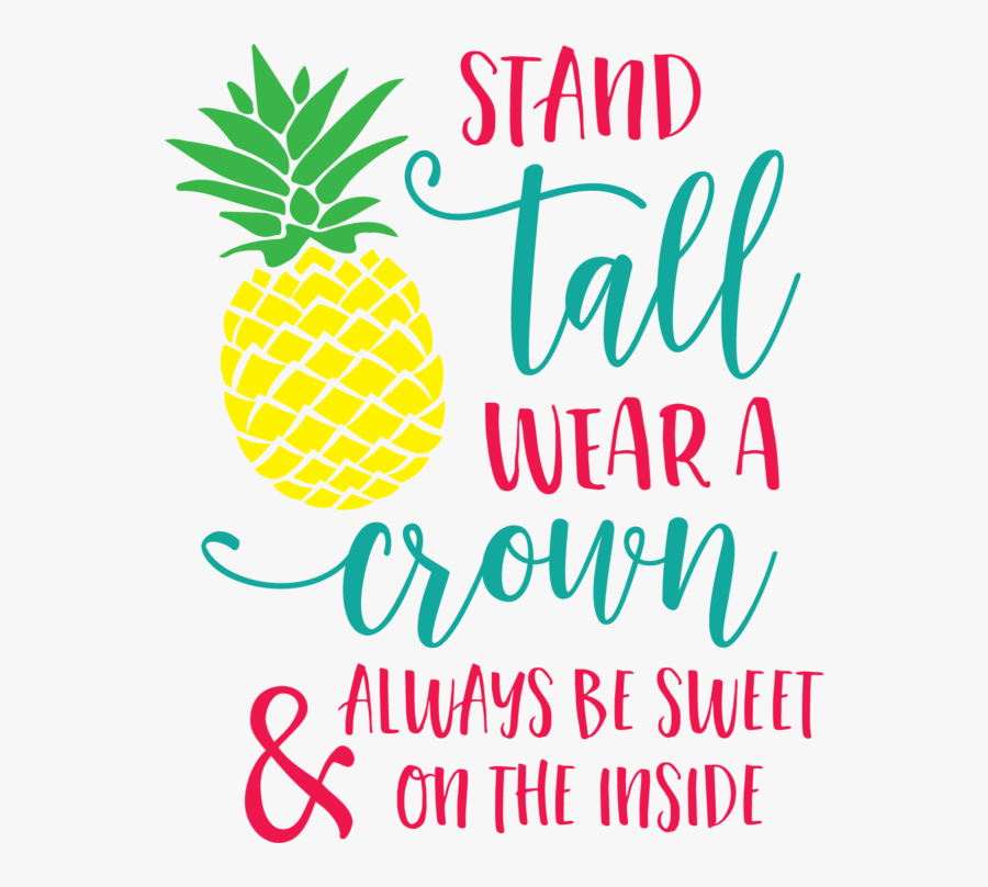Clip Art Be A The Charmed - Stand Tall Like A Pineapple Png, Transparent Clipart