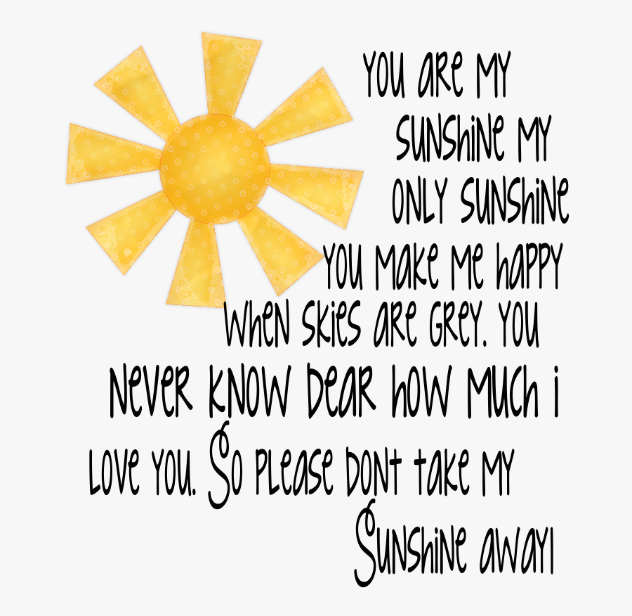 Southern Dreams Creations You - You Are My Sunshine My Only Sunshine Background, Transparent Clipart