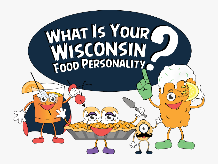 What’s Your Wisconsin Food Personality Sweepstakes - Food As Personalities Cartoons, Transparent Clipart