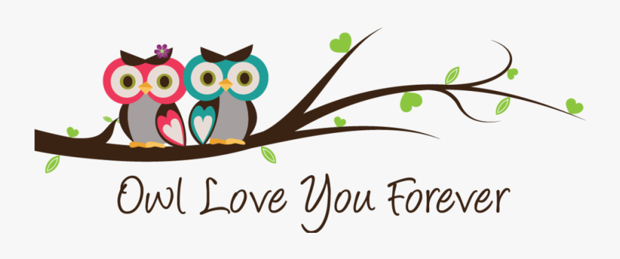 Owl Love You Forever, Transparent Clipart