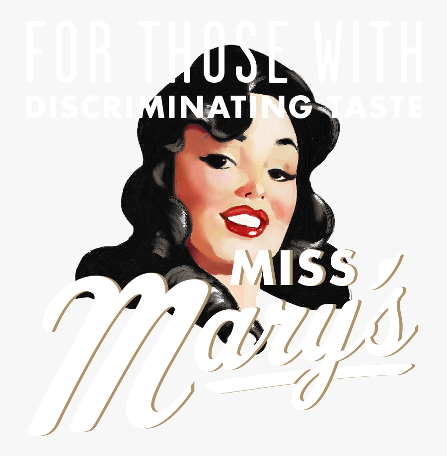 For Those With Discriminating Taste - Miss Mary's Mix, Transparent Clipart