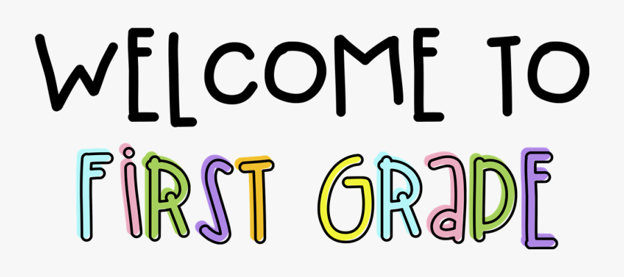 Welcome To First Grade , Free Transparent Clipart - ClipartKey