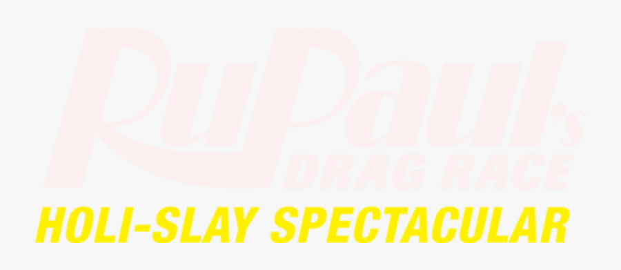 Rupaul"s Drag Race Holi-slay Spectacular - Poster, Transparent Clipart