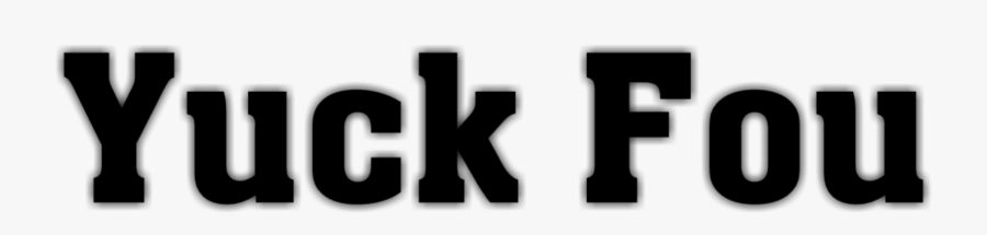 #yuck #fou #fuck #you #this #it #that #them #cursed - Graphics, Transparent Clipart