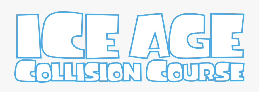 Ice Age Collision Course At Movies - Ice Age Logo, Transparent Clipart