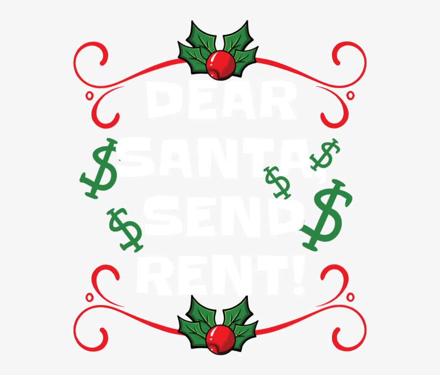 Dear Santa, Send Rent, Transparent Clipart