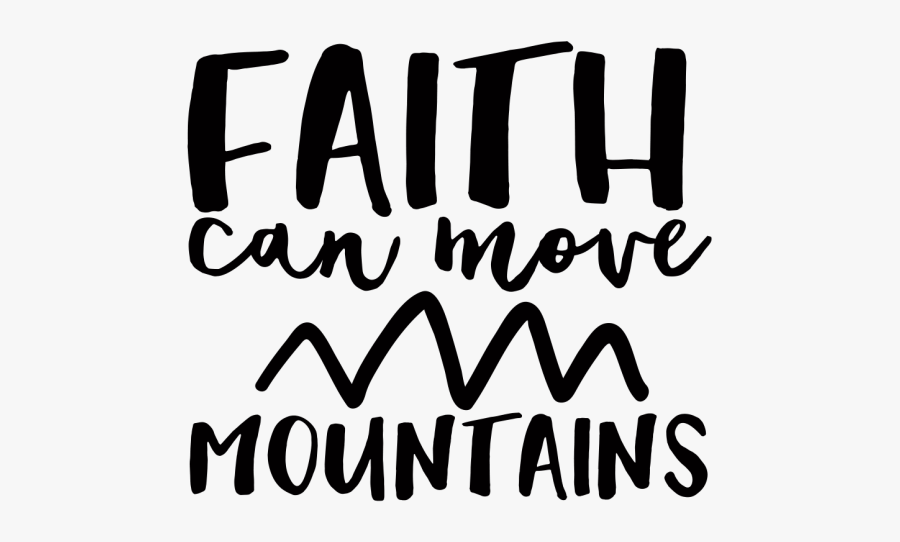 Faith Can Move Mountains - Calligraphy, Transparent Clipart