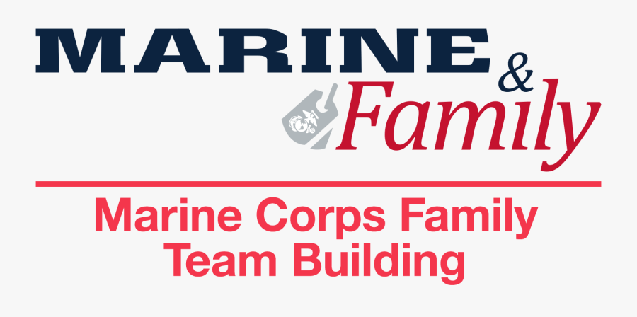 The Mission Of Marine Corps Family Team Building Is - Marine Corps Family Team Building, Transparent Clipart
