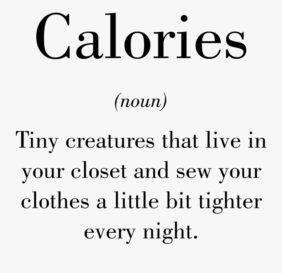 Dont Count Your Calories Quote, Transparent Clipart
