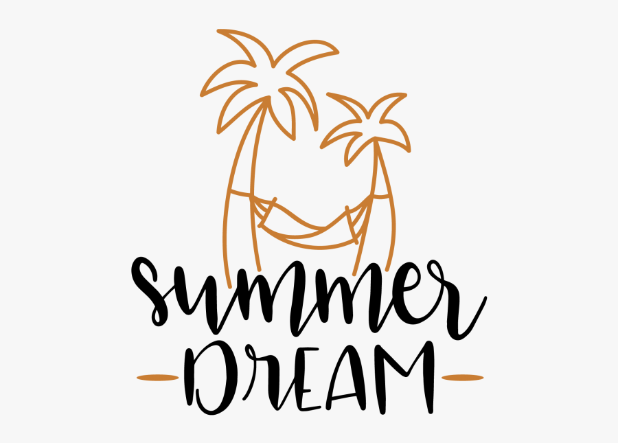 Summer Dream - Summer Quotes Clipart Png, Transparent Clipart
