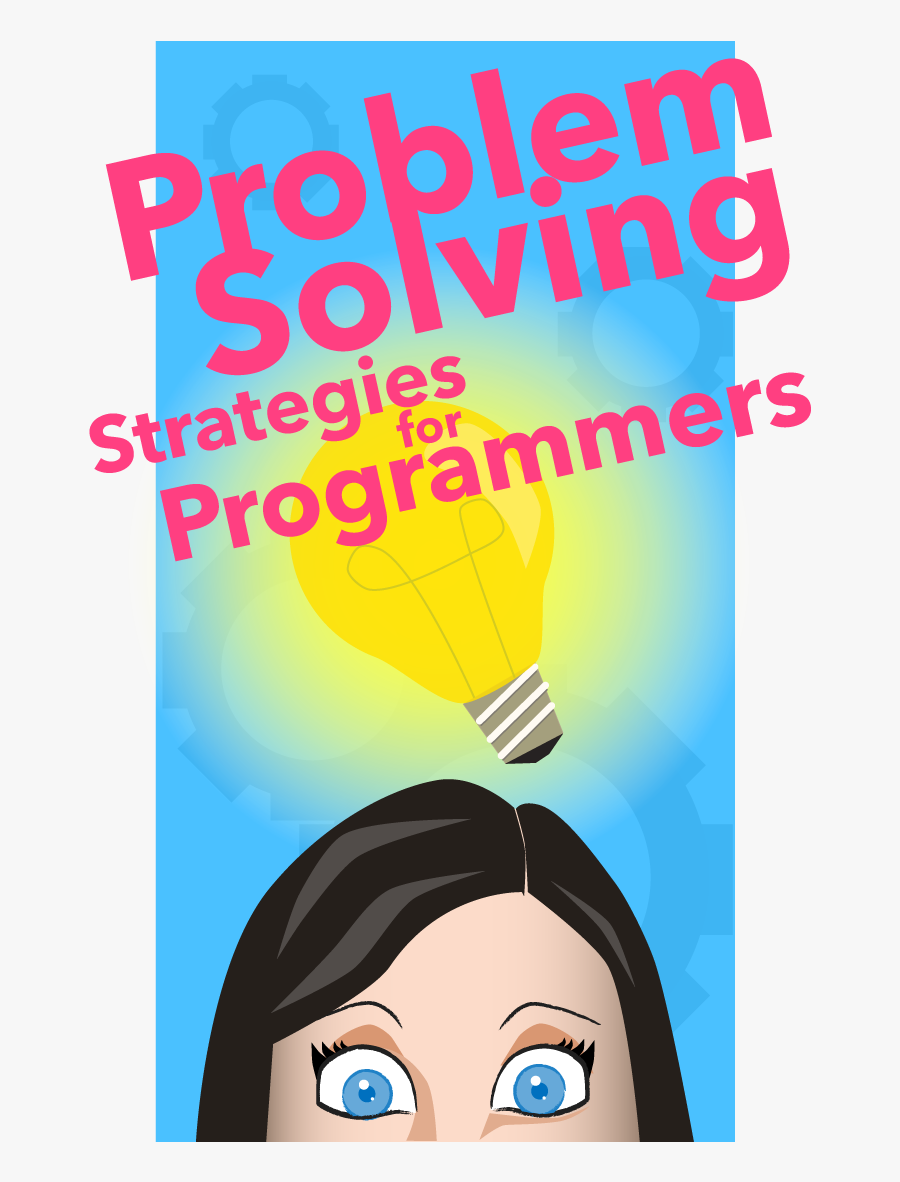 Problem Solving Strategies For Programmers - Poster, Transparent Clipart
