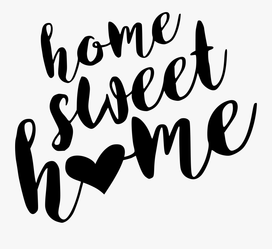 Home Sweet Home Sign Printable - Home Sweet Home Clipart Black And White, Transparent Clipart