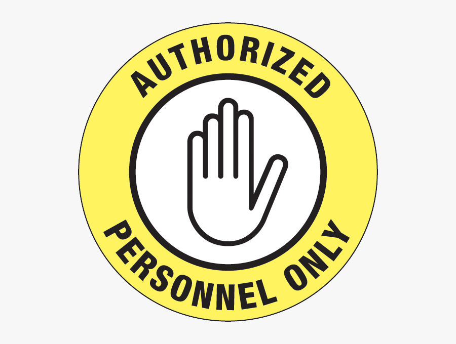 Authorized Personnel Only Floor Graphic - Authorized Personnel Only Clipart, Transparent Clipart