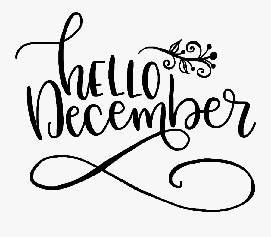 #hellodecember #december #calligraphy #winterquotes - Transparent Hello December Png, Transparent Clipart