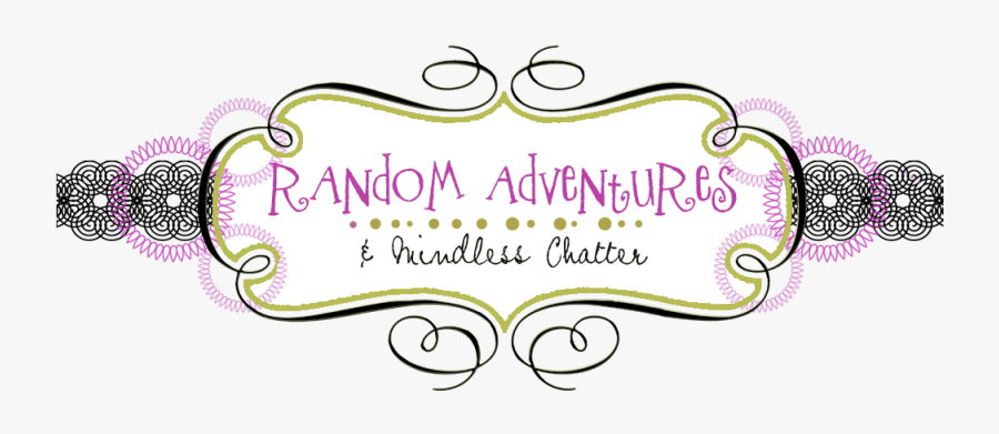 Random Adventures And Mindless Chatter - Sweet, Transparent Clipart
