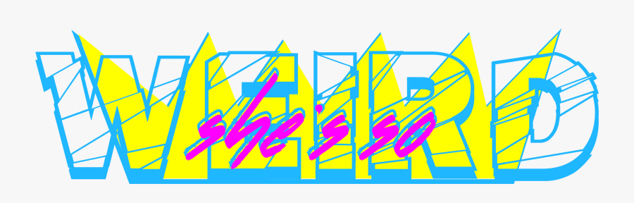 She"s So Weird 😛, Transparent Clipart
