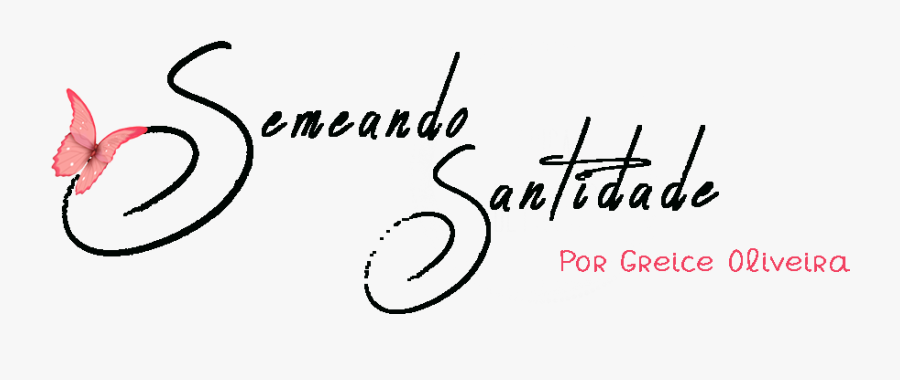 Clip Art Semeando Santidade Adora O - Calligraphy, Transparent Clipart