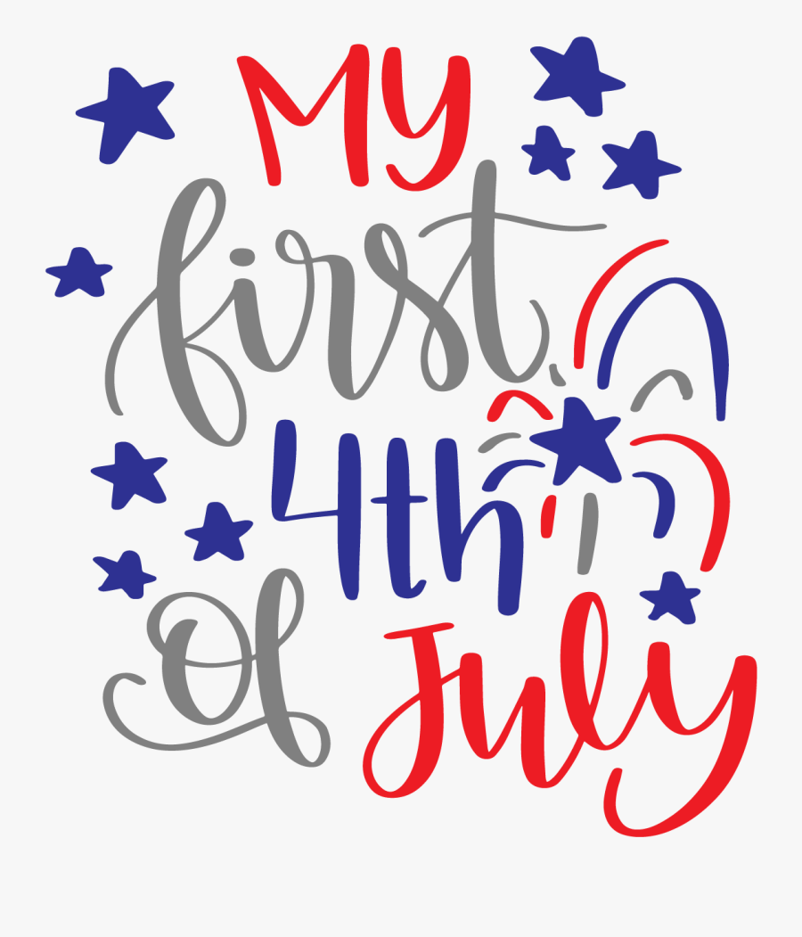 Transparent Fourth Of July Png - My First Fourth Of July Clipart, Transparent Clipart