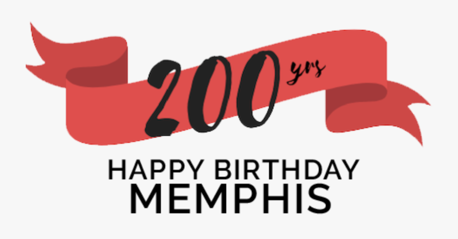 Happy 200th Birthday Memphis Tennessee, Transparent Clipart