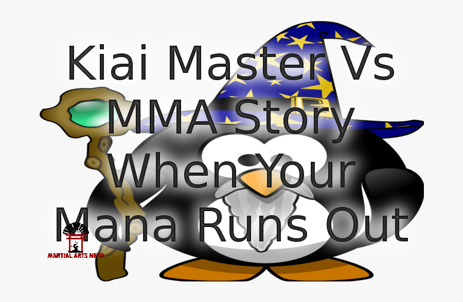 Kiai Master Vs Mma Story When Your Mana Runs Out - Graphic Design, Transparent Clipart