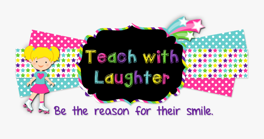 Teach With Laughter - Graphic Design, Transparent Clipart
