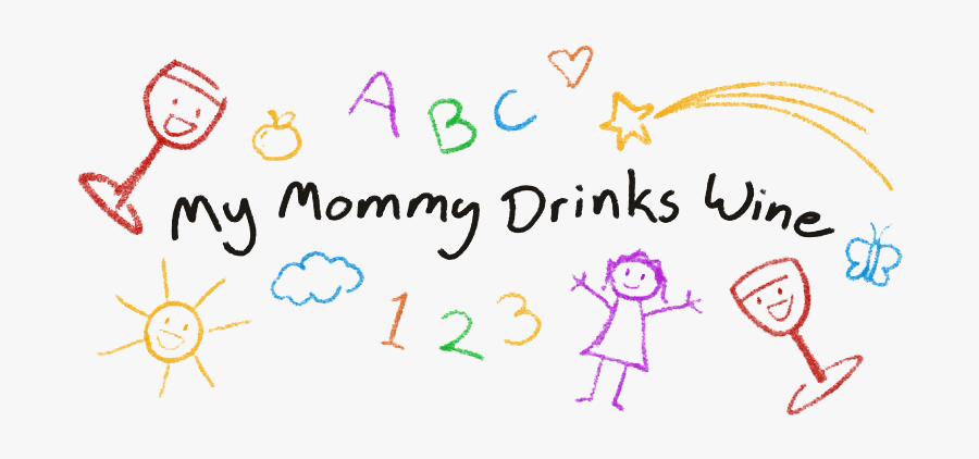 My Mommy Drinks Wine Transparent Logo - My Mommy Drinks Wine, Transparent Clipart