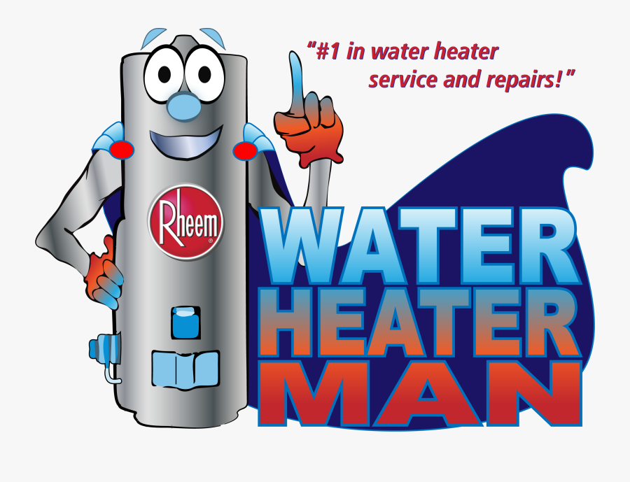 Leading In Water-heating Services - Water Heater Man, Transparent Clipart
