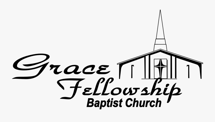 Grace Fellowship Baptist Church, Transparent Clipart