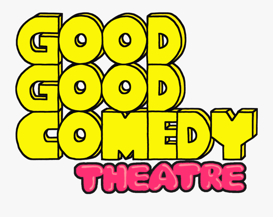 Good Good Comedy Theatre - Good Good Comedy Theatre Logo, Transparent Clipart