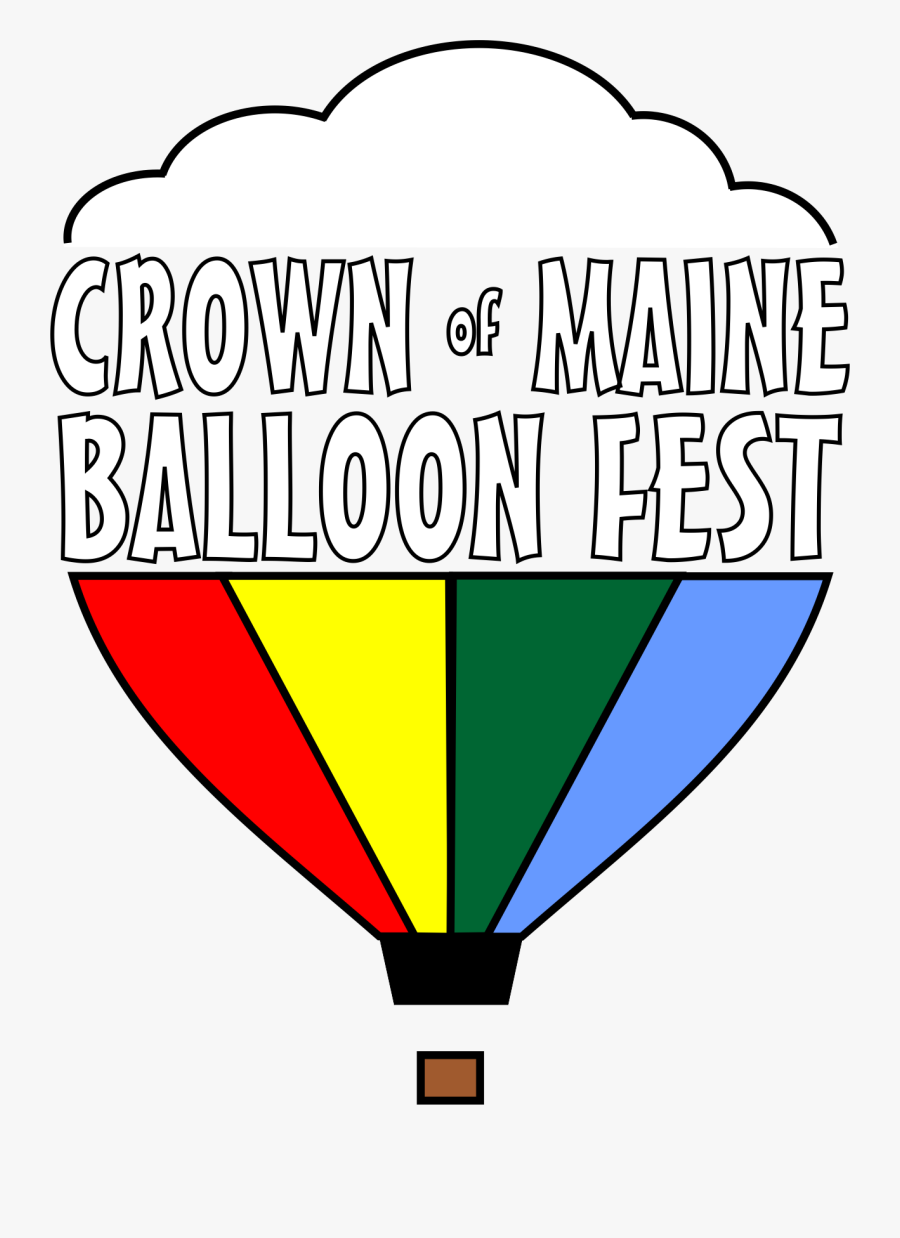 Crown Of Maine Balloon Fest Clipart , Png Download - Crown Of Maine Balloon Fest, Transparent Clipart