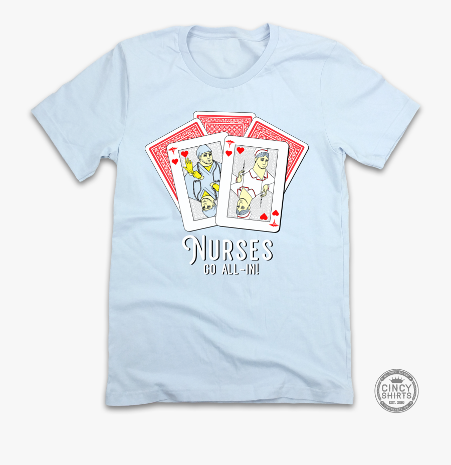 Nurses Go All In - Nurses Playing Cards Shirt, Transparent Clipart