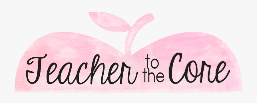 Teacher To The Core - Teacher Header, Transparent Clipart