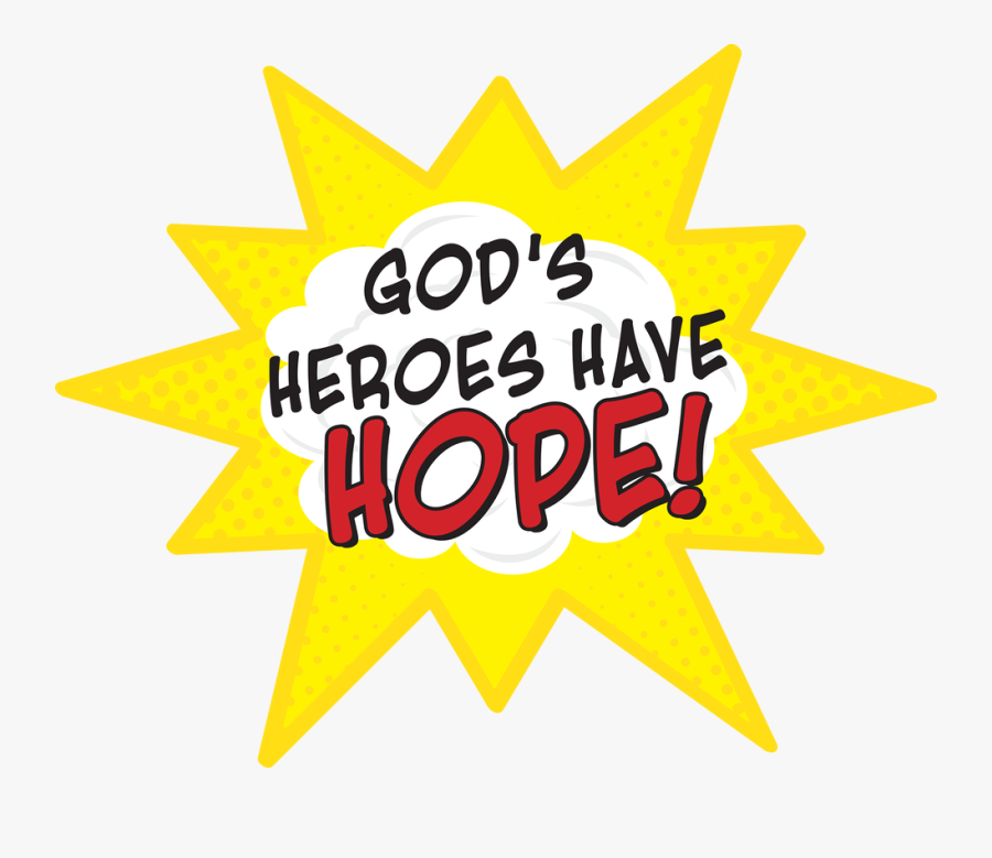 Picture - God's Heroes Have Hope, Transparent Clipart