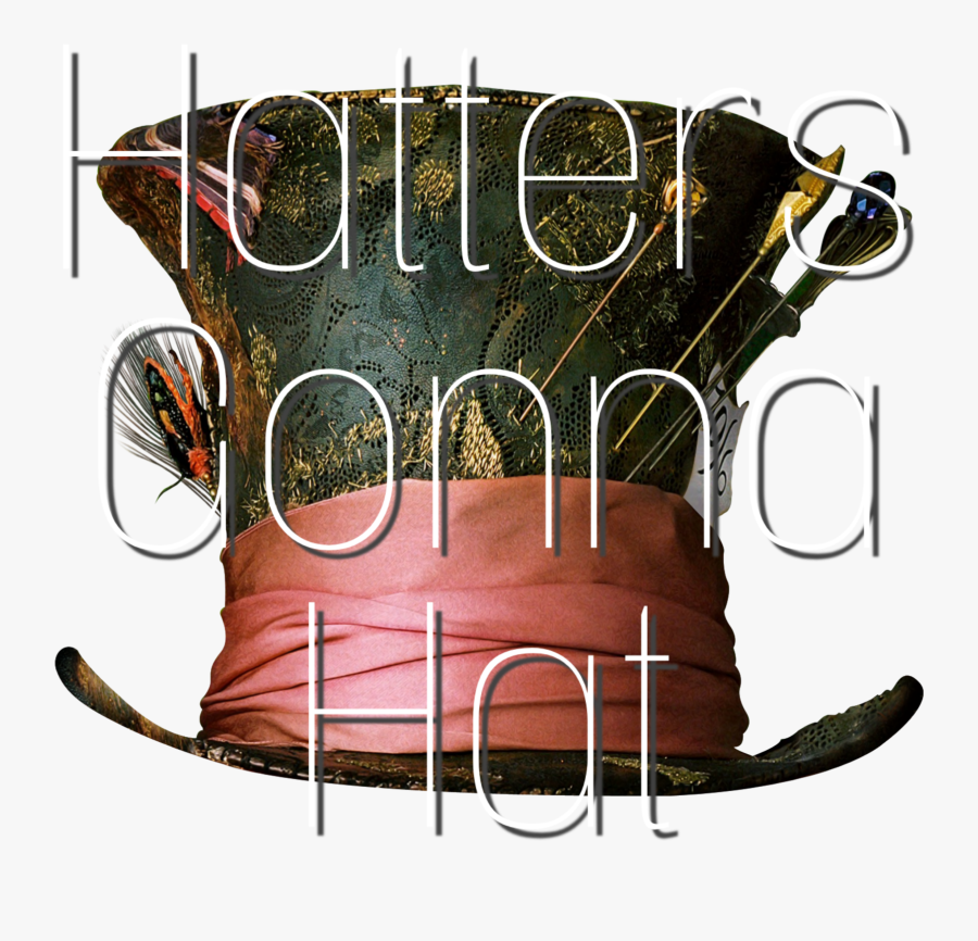 #mad #hatter #hat #alice #madhatter #haters #hate #aliceinwonderland - Alice In Wonderland Hatters Hat, Transparent Clipart