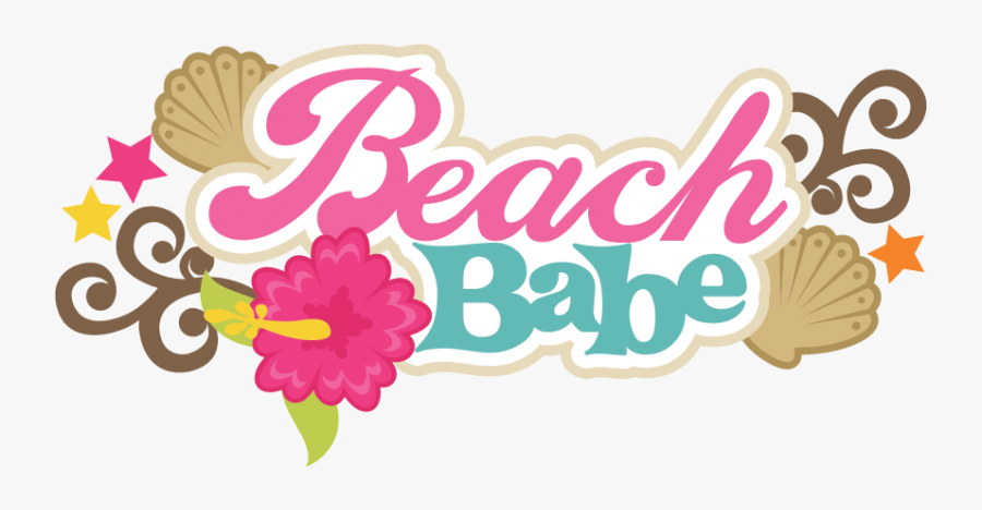 Beach Babe Scrapbook Title - Beach Quote Transparent Background, Transparent Clipart
