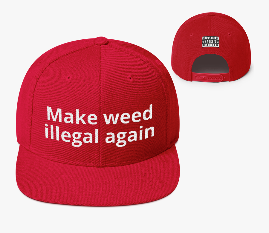 Transparent Make America Great Again Hat Clipart - Make Weed Illegal Again Hat, Transparent Clipart