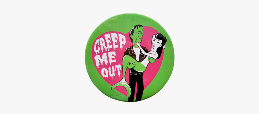 Creep Me Out Button - Cartoon, Transparent Clipart