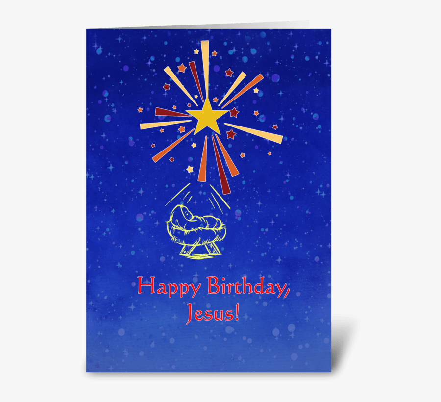 Happy Birthday, Jesus Greeting Card - Graphic Design, Transparent Clipart