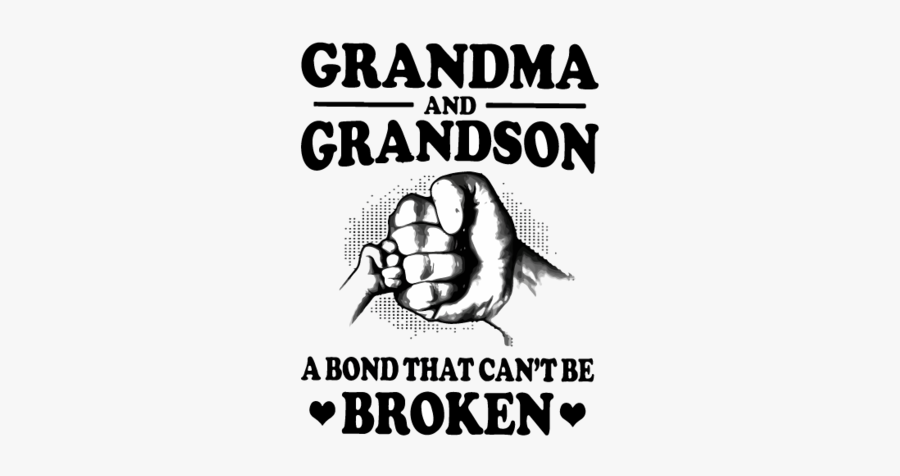 Grandma And Grandson A Bond That Can"t Be Broken/ Svg, - Grandma And Grandson A Bond That Can T Be Broken Svg, Transparent Clipart