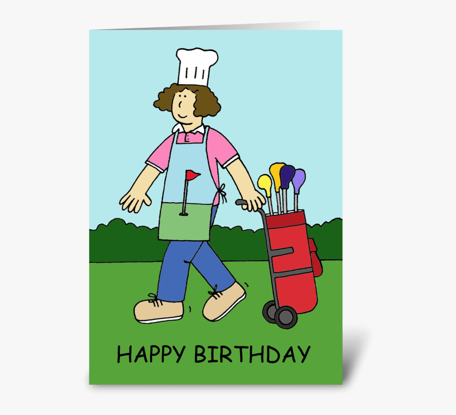 Lady Golfer And Great Chef Birthday - Cartoon, Transparent Clipart